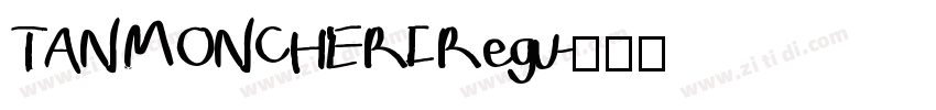 TAN   MON CHERI Regu字体转换